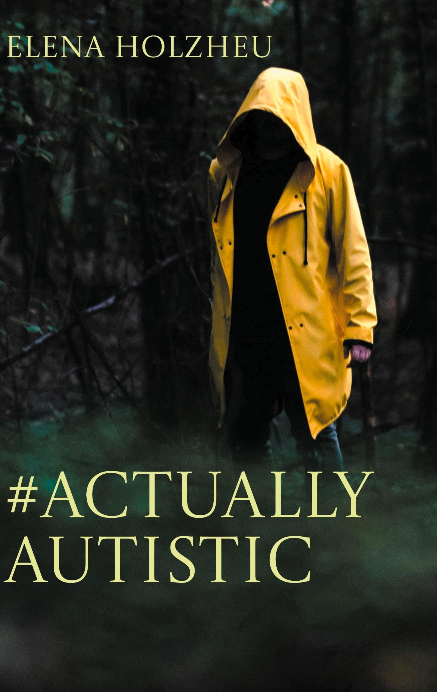 #actuallyautistic: Living with Autism - A Poetic Exploration of the Spectrum