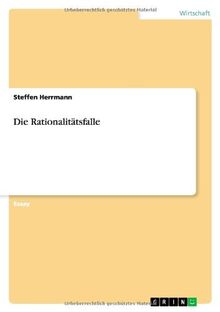 Die Rationalitätsfalle