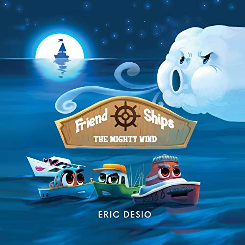 Friend Ships - The Mighty Wind: Friendship books for kids. Very short bedtime stories for kids