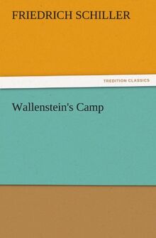 Wallenstein's Camp (TREDITION CLASSICS)