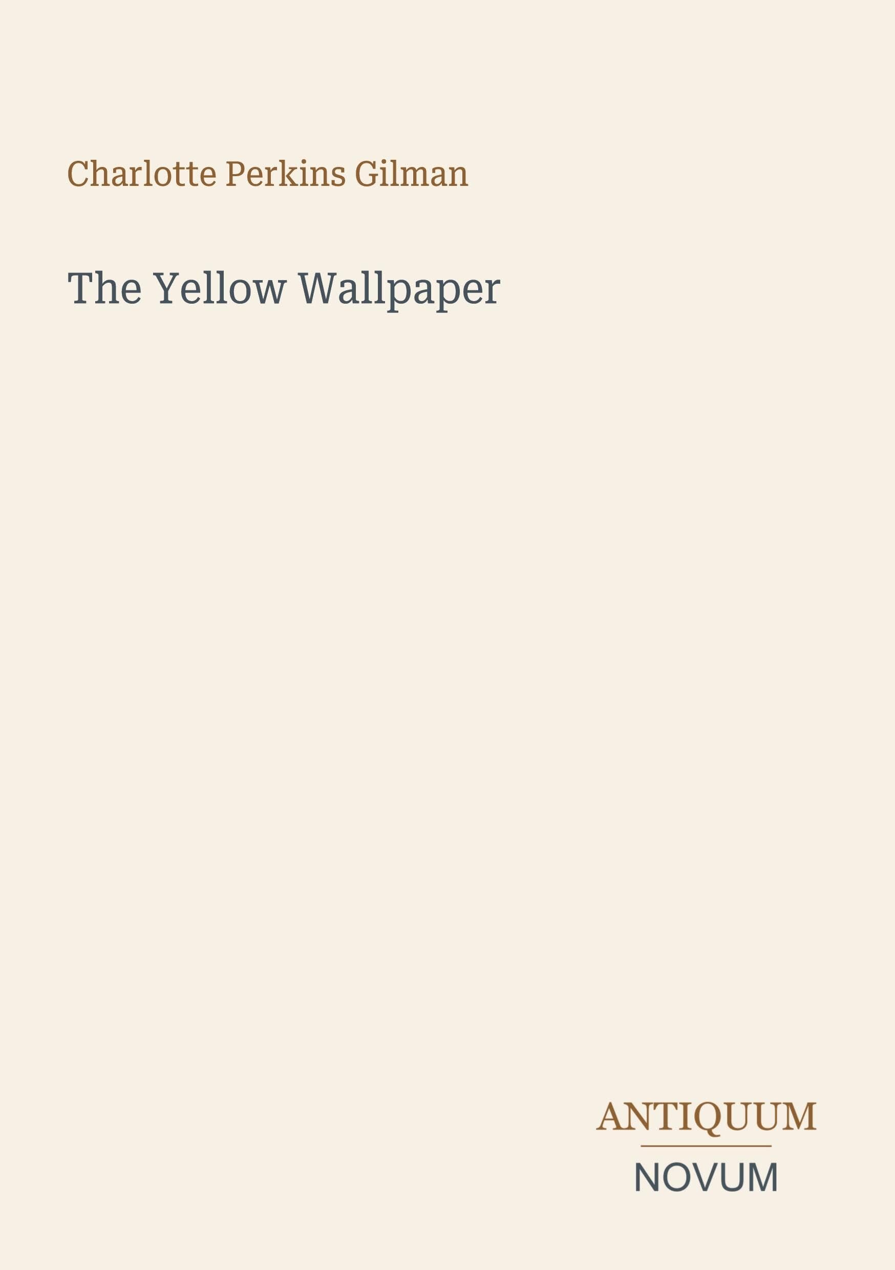 The Yellow Wallpaper