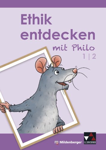 Ethik entdecken mit Philo   Ethik entdecken 1 2 - Katharina Bitzer Margrit Horsche Eva Marsal Alexander Scheidt Kartoniert (TB)