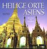 Heilige Orte Asiens: Brücken zur Ewigkeit