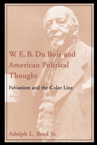 W.E.B. Du Bois and American Political Thought: Fabianism and the Color Line
