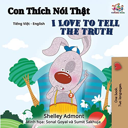 I Love to Tell the Truth (Vietnamese English Bilingual Book) (Vietnamese English Bilingual Collection)