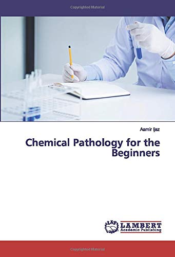 Chemical Pathology for the Beginners