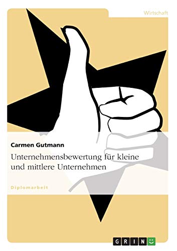 Unternehmensbewertung für kleine und mittlere Unternehmen: Diplomarbeit