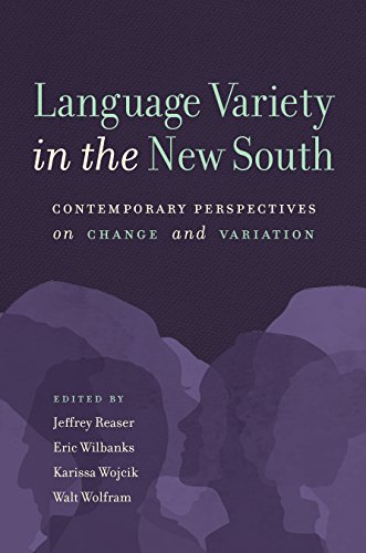 Language Variety in the New South: Contemporary Perspectives on Change and Variation