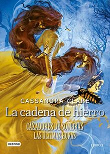 La cadena de hierro: Cazadores de sombras. Las últimas horas (La Isla del Tiempo Plus, Band 2)