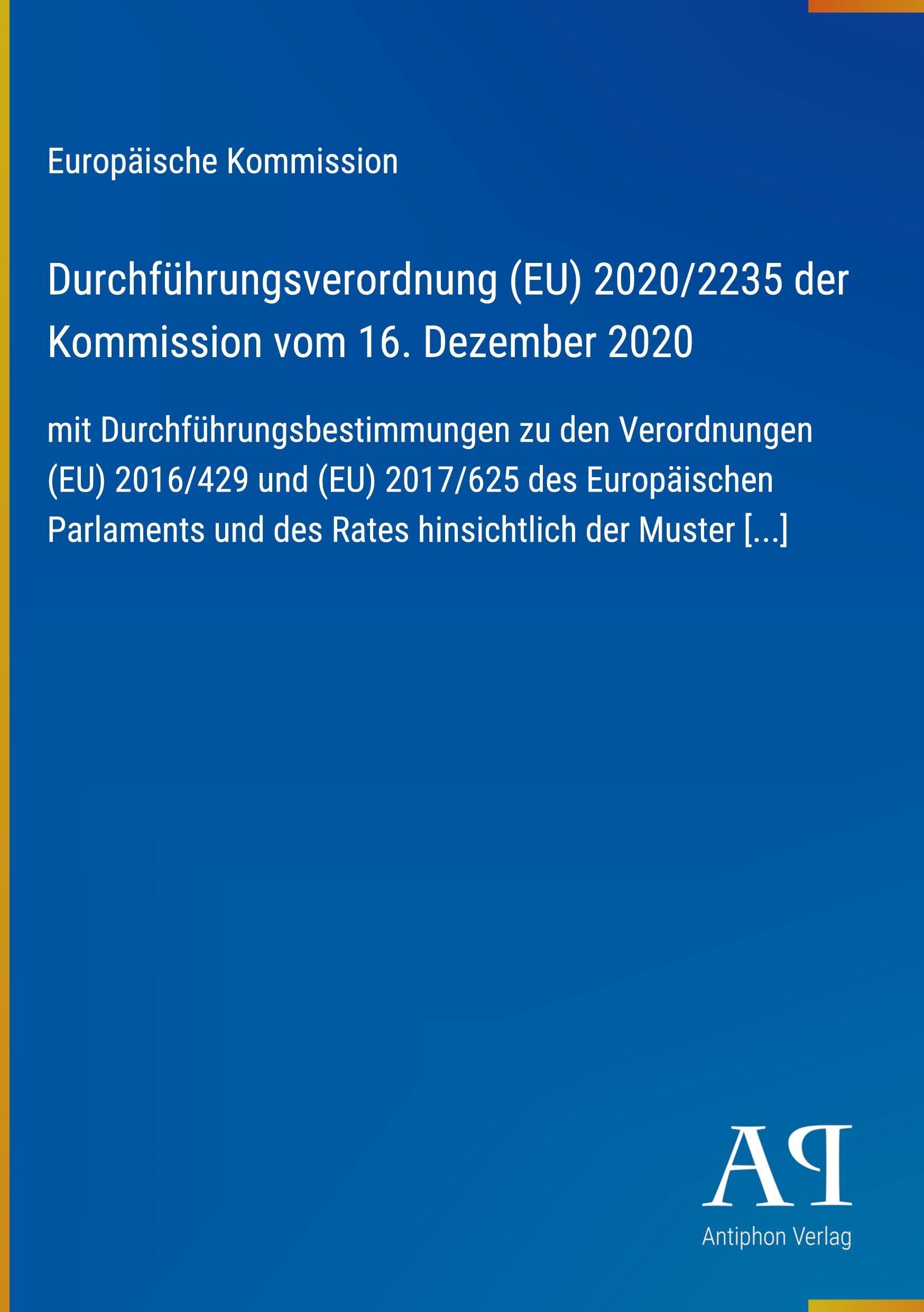 Durchführungsverordnung (EU) 2020/2235 der Kommission vom 16. Dezember 2020
