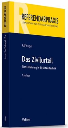 Das Zivilurteil: Einführung in die Urteilstechnik