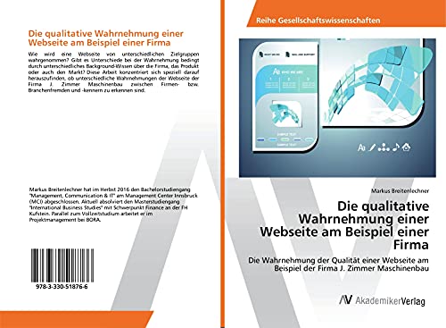 Die qualitative Wahrnehmung einer Webseite am Beispiel einer Firma: Die Wahrnehmung der Qualität einer Webseite am Beispiel der Firma J. Zimmer Maschinenbau