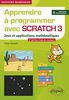 Apprendre à programmer avec Scratch 3 - Jeux et applications mathématiques - 2e édition en couleurs