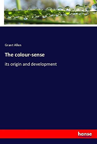 The colour-sense: its origin and development