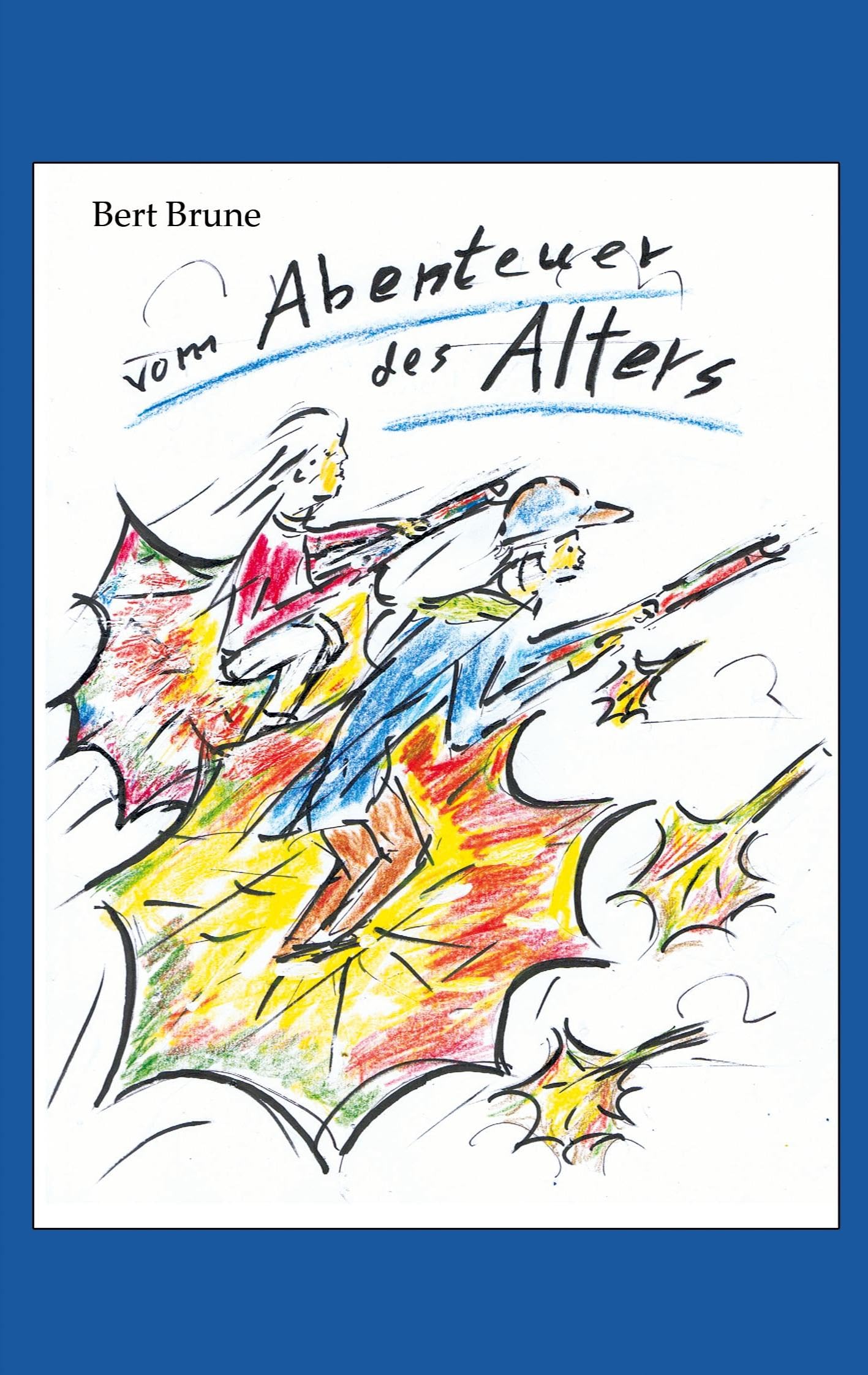 Vom Abenteuer des Alters