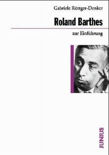 Roland Barthes zur Einführung