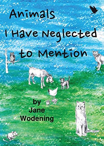 Animals I've Neglected to Mention