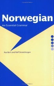 Ase-Berit Strandskogen Norwegian, An Essential Grammar (Essential Grammars)