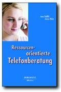 Ressourcenorientierte Telefonberatung