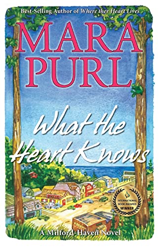 What the Heart Knows: A Milford-Haven Novel (Milford-Haven Novels, Band 1)