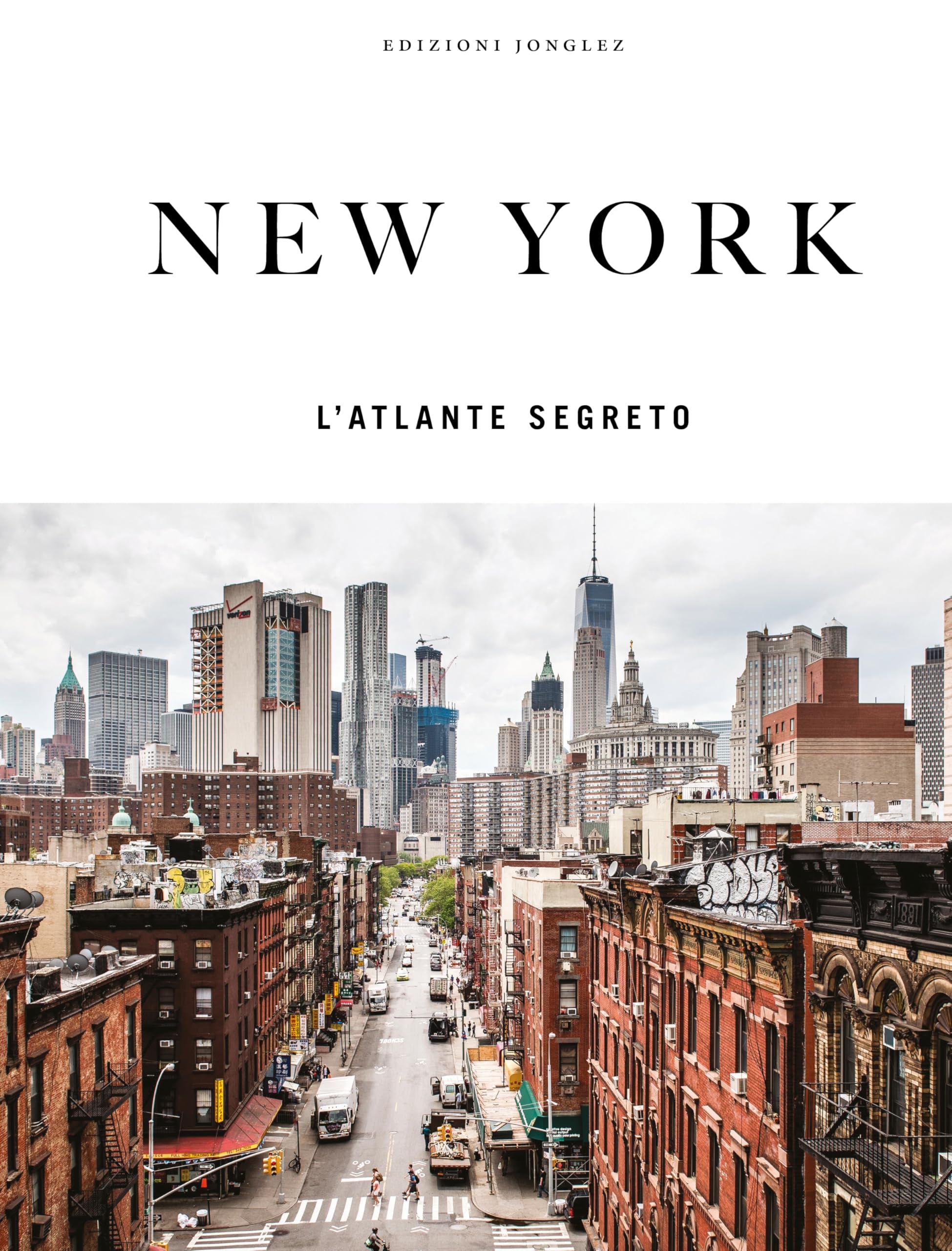 New York - Atlas des Geheimen (Jonglez - ATLAS Reihe)