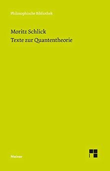 Texte zur Quantentheorie (Philosophische Bibliothek)
