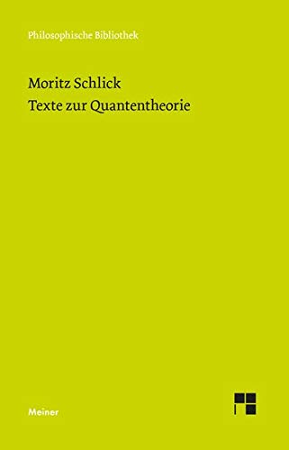 Texte zur Quantentheorie (Philosophische Bibliothek)