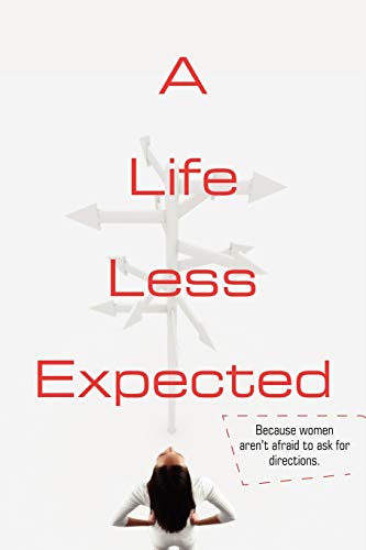A Life Less Expected