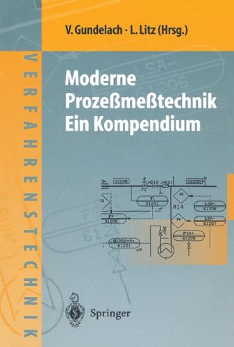 Moderne Prozeßmeßtechnik: Ein Kompendium (Chemische Technik Verfahrenstechnik)