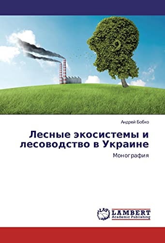 Lesnye jekosistemy i lesovodstvo v Ukraine: Monografiya