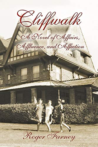 Cliffwalk: A Novel of Affairs, Affluence, and Affection: A Novel of Affairs, Affluence, and Affection