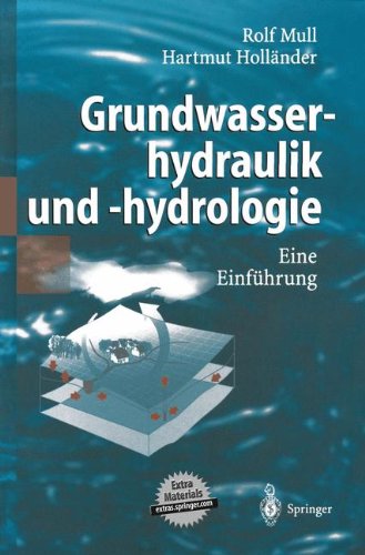 Grundwasserhydraulik Und - Hydrologie: Eine Einführung (German Edition)
