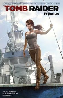 Lara Croft: Tomb Raider: Präludium