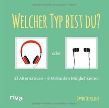 Welcher Typ bist du?: 33 Alternativen  8 Milliarden Möglichkeiten