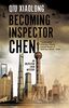 Becoming Inspector Chen (Inspector Chen Mysteries)
