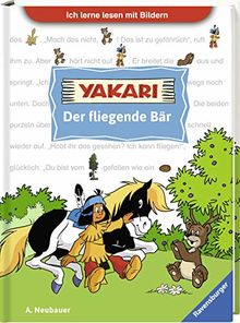 Ich lerne lesen mit Bildern: Yakari Der fliegende Bär