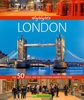 Highlights London: Die Weltstadt in einem Reisebildband. Mit Bildern und Infos zu 50 ausgewählten Reisezielen von Madame Tussauds bis zum Buckingham Palace