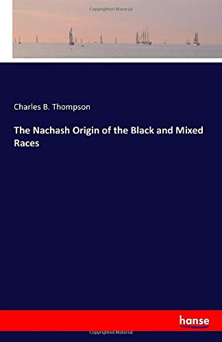The Nachash Origin of the Black and Mixed Races