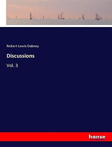 Discussions: Vol. 3