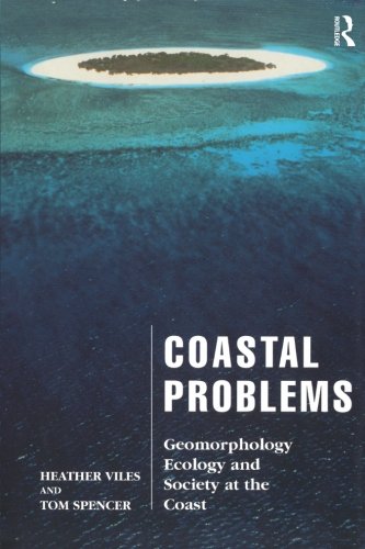 Heather Viles Coastal Problems, Geomorphology, Ecology And Society At The Coast (Management)