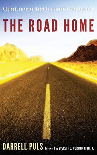 The Road Home: A Guided Journey to Church Forgiveness and Reconciliation