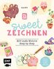 Sweet zeichnen – 200 süße Motive von Instagram-Artist olguioo: Kreis, Strich, Farbe, fertig! – Alle Motive Step by Step