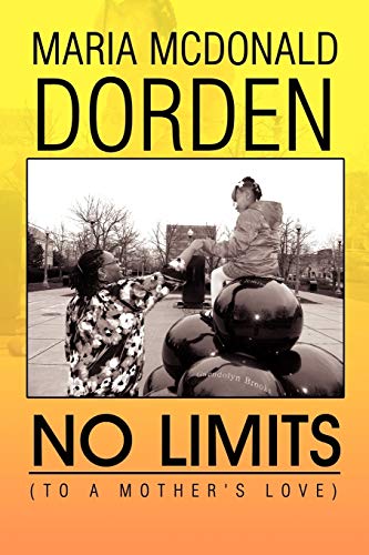 No Limits (To A Mother's Love)