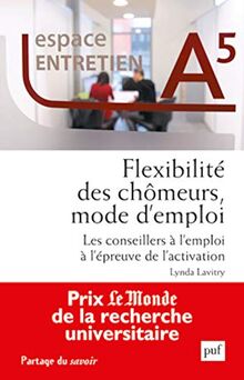 Flexibilité des chômeurs, mode d'emploi : les conseillers à l'emploi à l'épreuve de l'activation