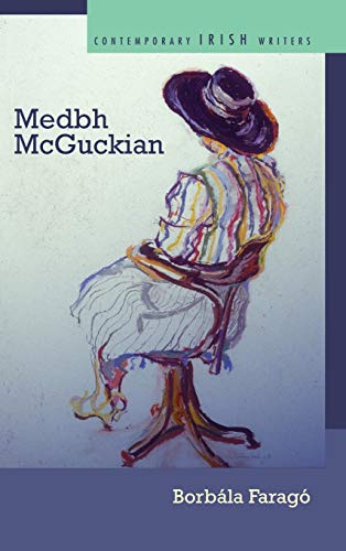 Medbh McGuckian (Contemporary Irish Writers)