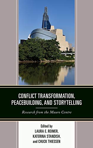 Conflict Transformation, Peacebuilding, and Storytelling: Research from the Mauro Centre