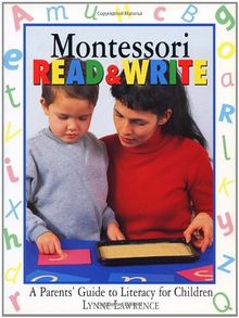 Montessori Read & Write: A parent's guide to literacy for children