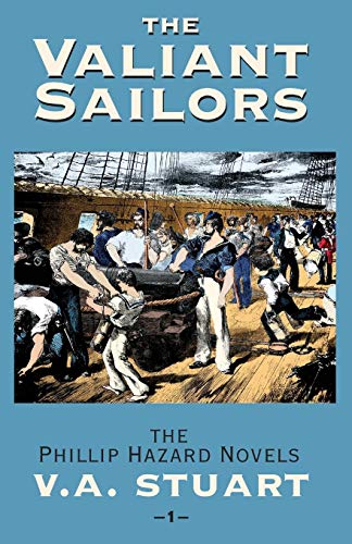 The Valiant Sailors (The Phillip Hazard Novels) (Vol 1): The Phillip Hazard Novels: Vol 1