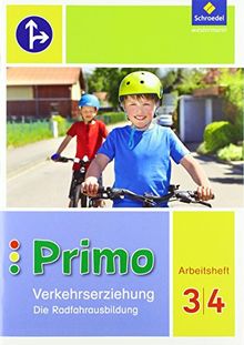 Primo.Verkehrserziehung - Ausgabe 2017: Die Radfahrausbildung: Arbeitsheft 3 / 4