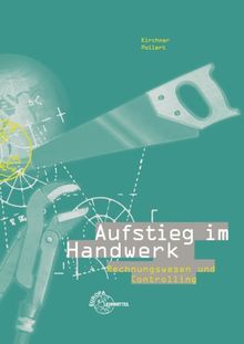 Aufstieg im Handwerk Rechnungswesen und Controlling